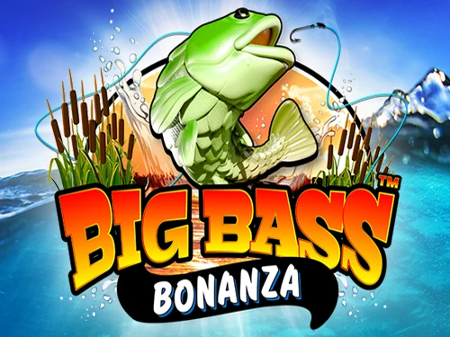 Big Bass Bonanza™