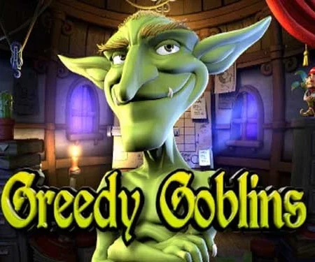 Greedy Goblins™