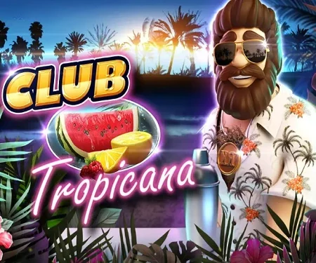 Club Tropicana™