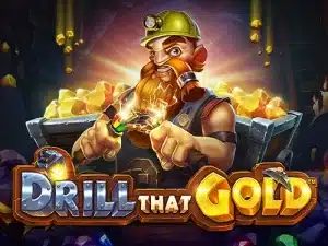 Drill that Gold