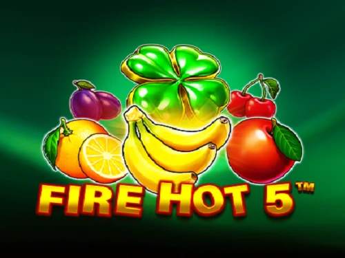 Fire Hot 5