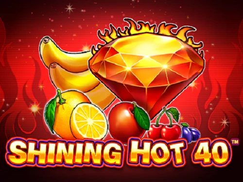 Shining Hot 40