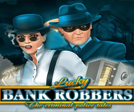 Lucky Bank Robbers