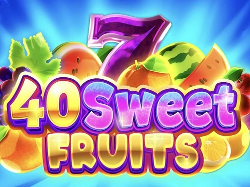 40 Sweet Fruits