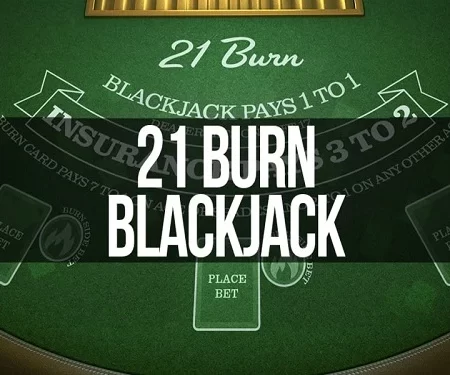 21 Burn Blackjack™