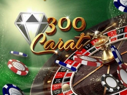 300 Carat Roulette