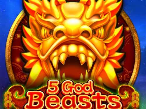 5 God beasts