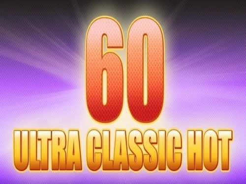 60 Ultra Classic Hot