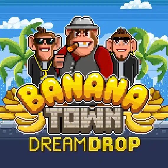 Banana Town Dream Drop