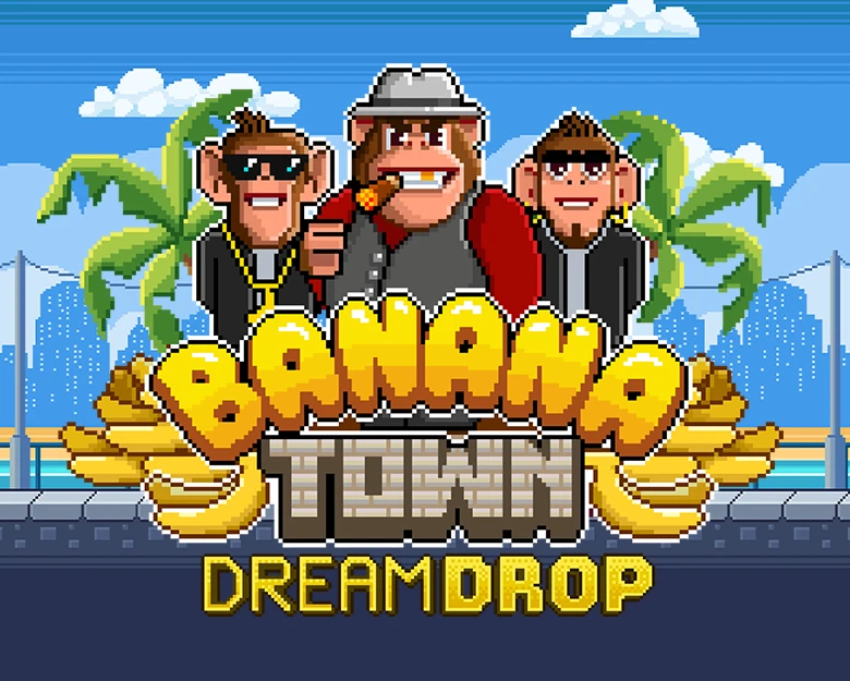 Banana Town Dream Drop