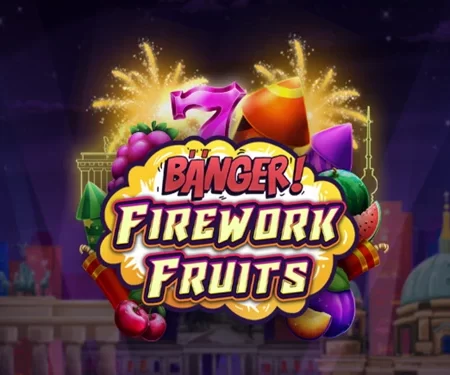 Banger! Firework Fruits