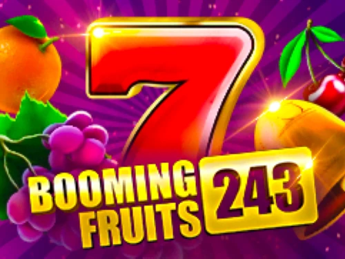 Booming Fruits 243