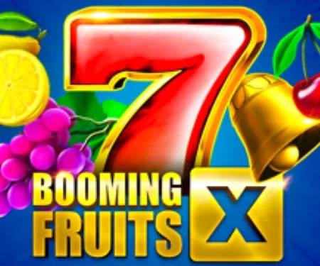 Booming Fruits X