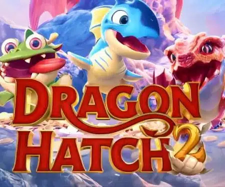 Dragon Hatch 2