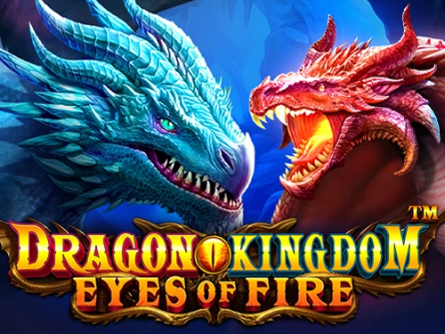 Dragon Kingdom – Eyes of Fire™