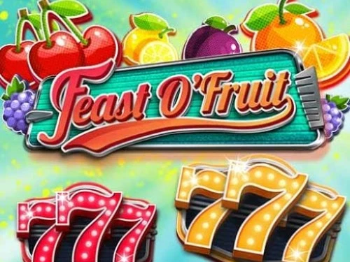 Feast O’Fruit