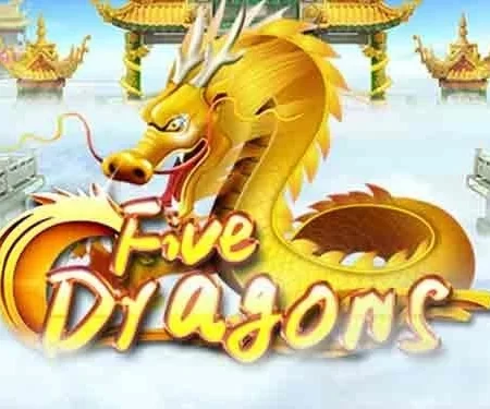 Five Dragons