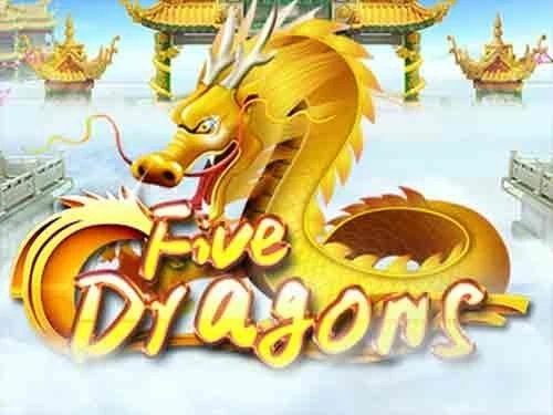 Five Dragons