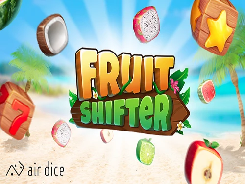 Fruit Shifter