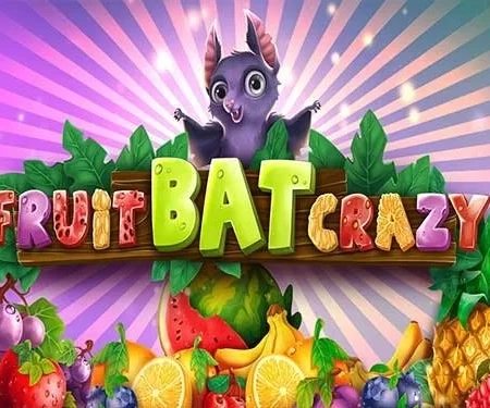 Fruitbat Crazy™