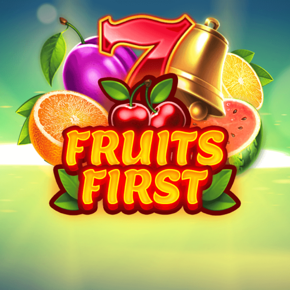 Fruits First