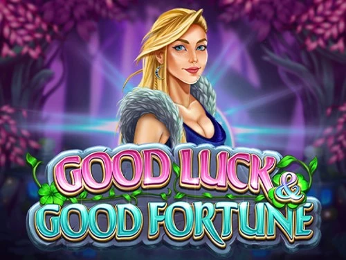 Good Luck & Good Fortune