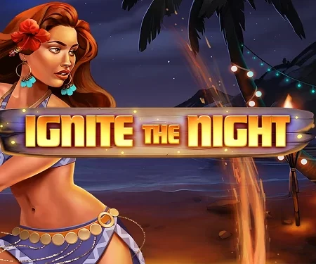 Ignite The Night