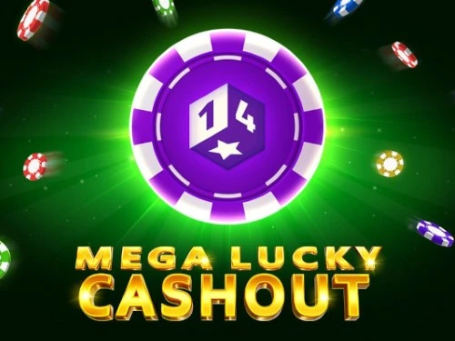 Mega Lucky Cashout