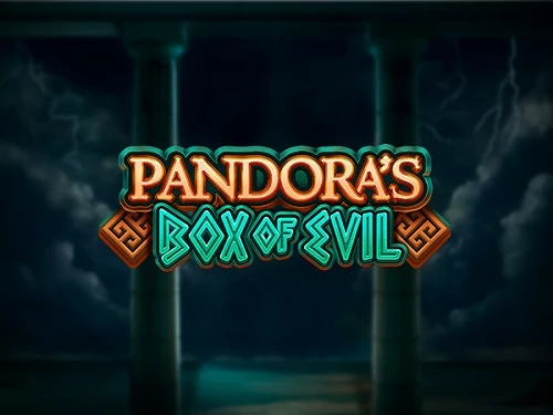 Pandora’s Box of Evil