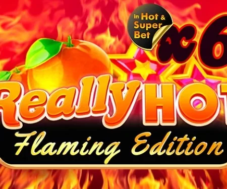 Really Hot Flaming Edition