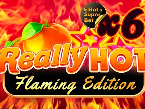 Really Hot Flaming Edition