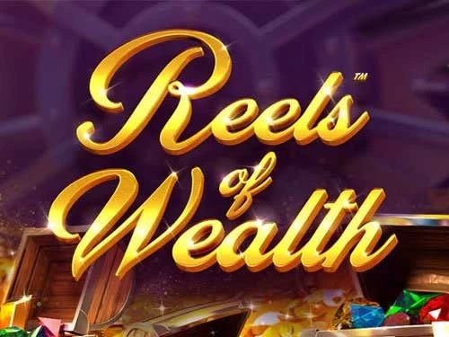 Reels of Wealth™