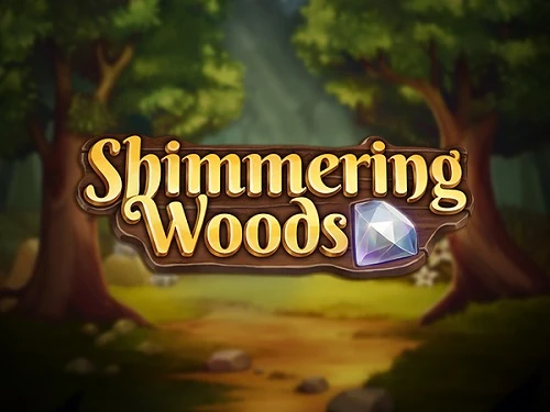 Shimmering Woods