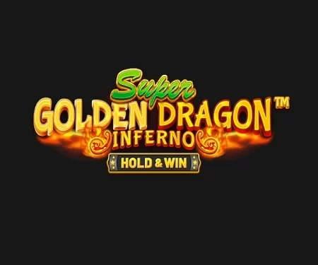 Super Golden Dragon Inferno™