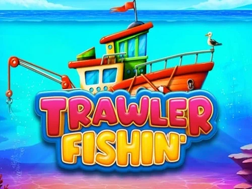 Trawler Fishin’ 