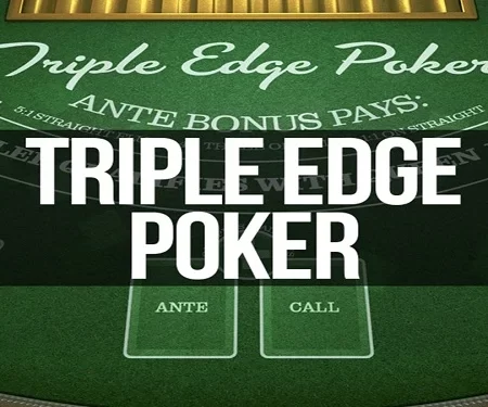 Triple Edge Poker™