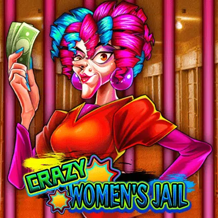 Crazy Women’s Jail