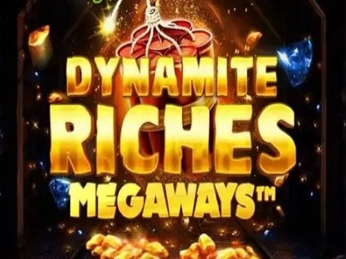 Dynamite Riches MegaWays™