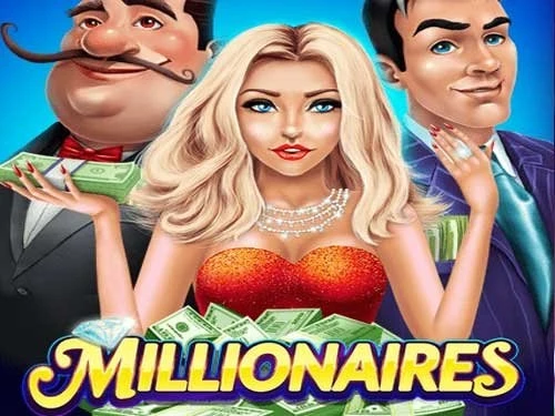 Millionaires